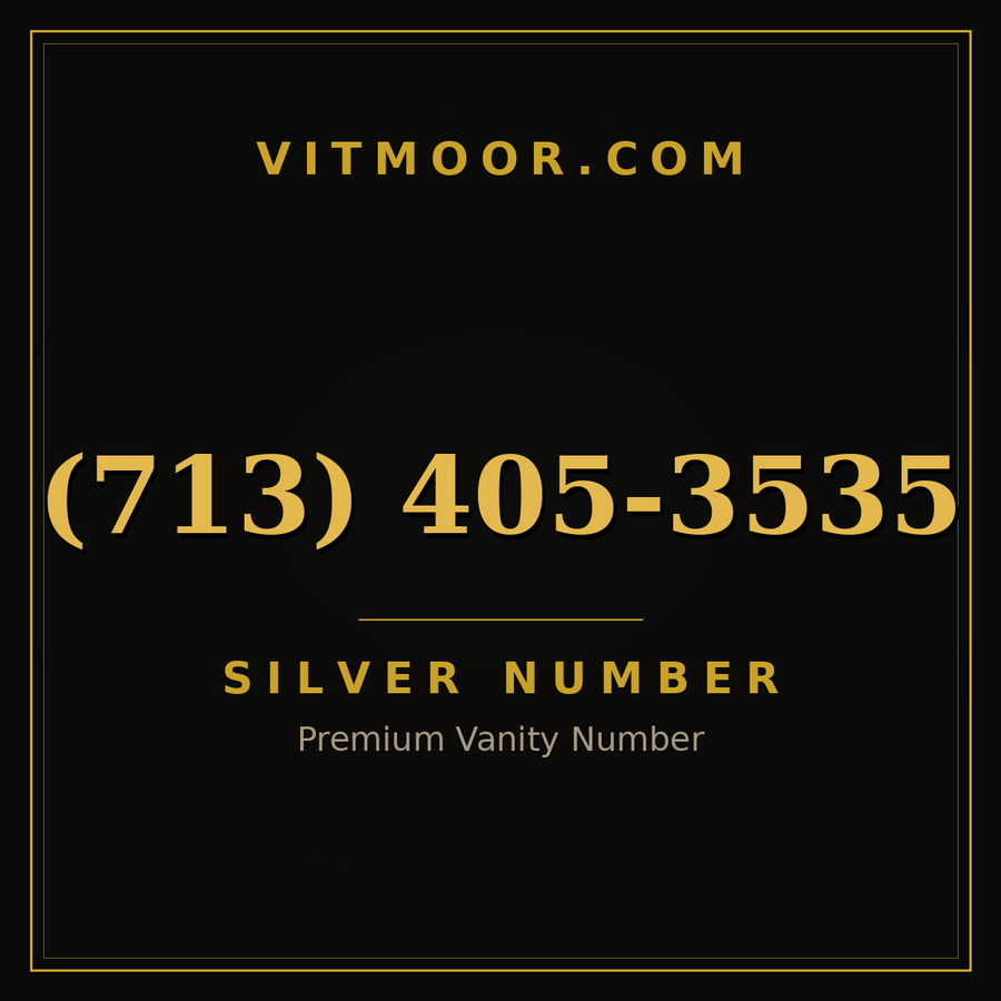VITMOOR Silver premium number (713) 405-3535
