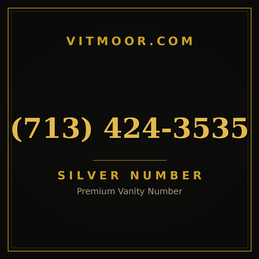 VITMOOR Silver premium number (713) 424-3535