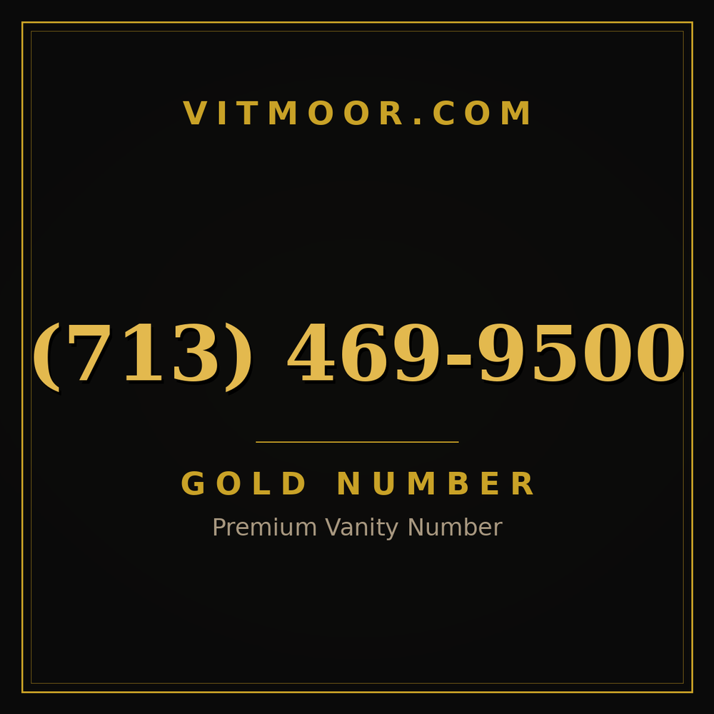 713 469-9500