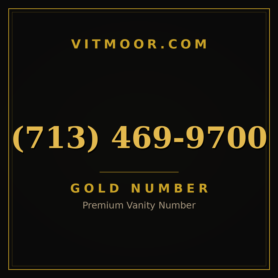 VITMOOR Gold premium number (713) 469-9700