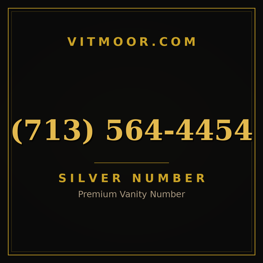 VITMOOR Silver premium number (713) 564-4454