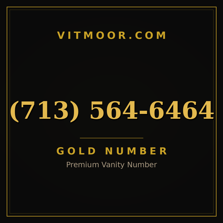 VITMOOR Gold premium number (713) 564-6464