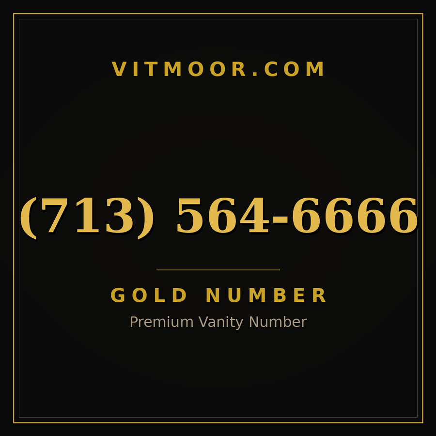 VITMOOR Gold premium number (713) 564-6666