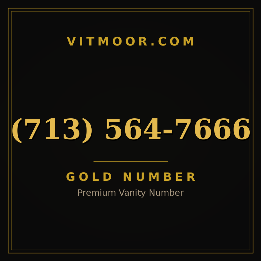 VITMOOR Gold premium number (713) 564-7666