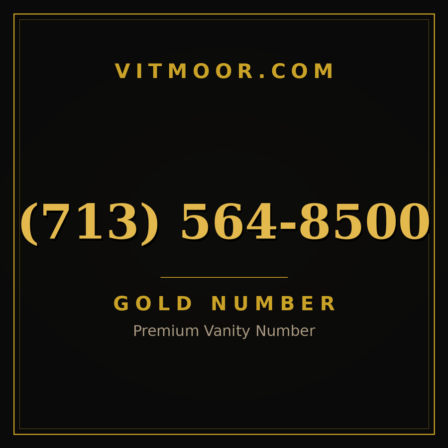 VITMOOR Gold premium number (713) 564-8500