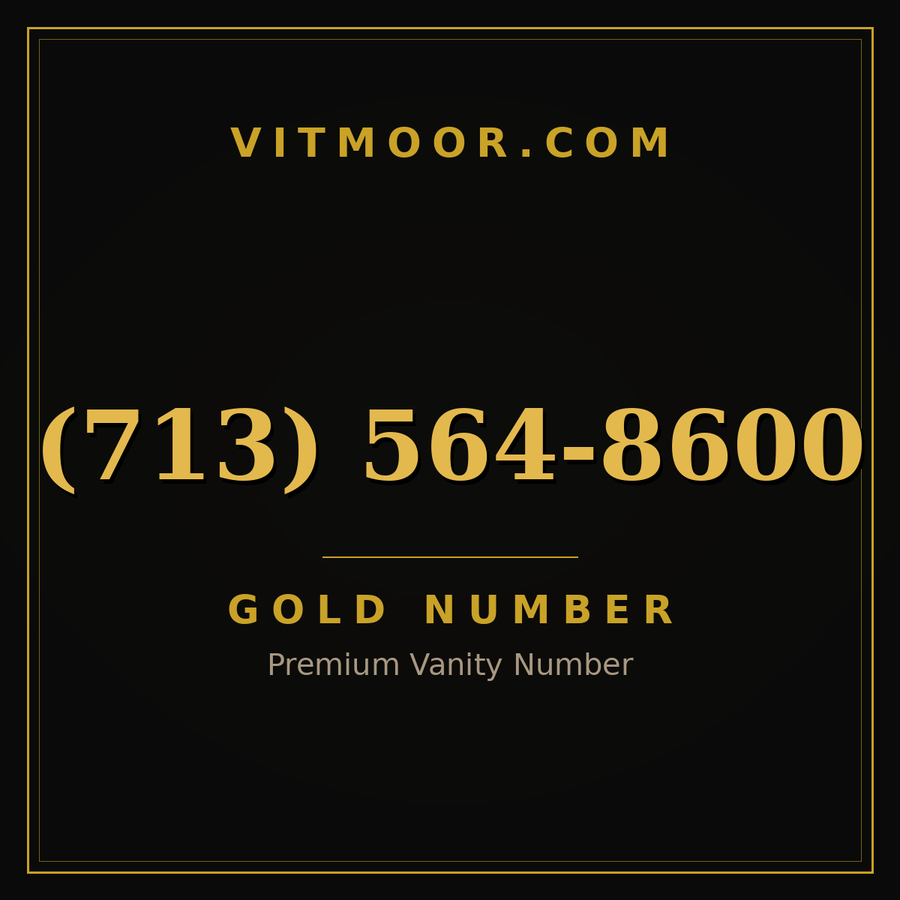 VITMOOR Gold premium number (713) 564-8600