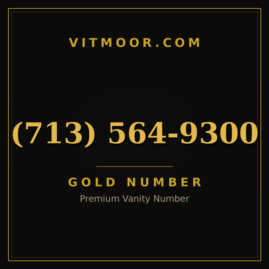 VITMOOR Gold premium number (713) 564-9300