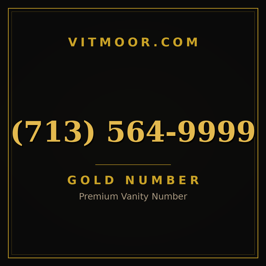 VITMOOR Gold premium number (713) 564-9999