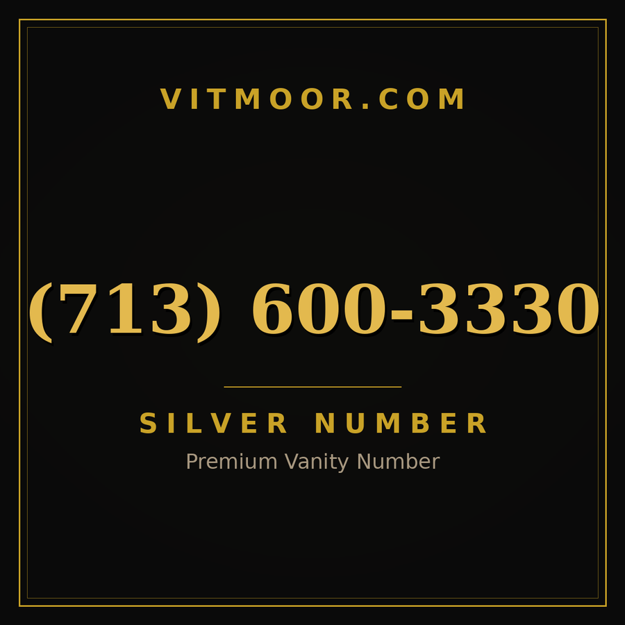 VITMOOR Silver premium number (713) 600-3330