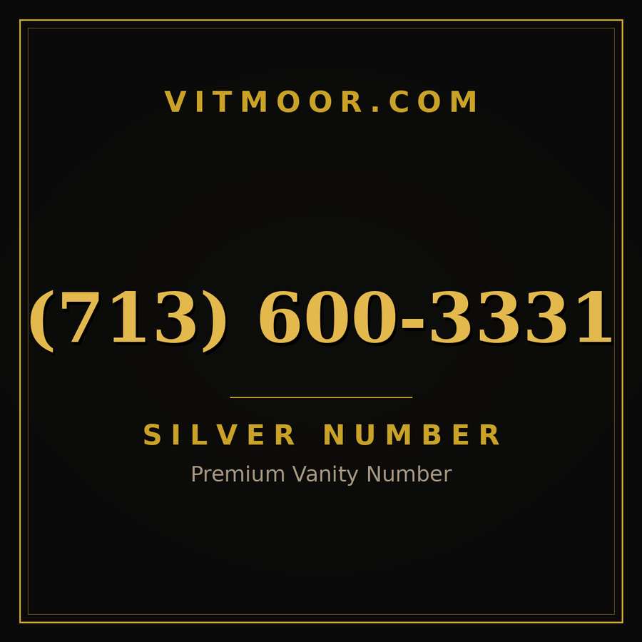 VITMOOR Silver premium number (713) 600-3331