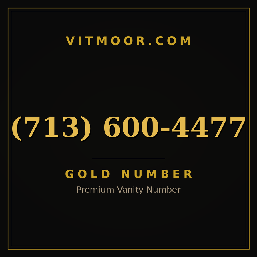 VITMOOR Gold premium number (713) 600-4477