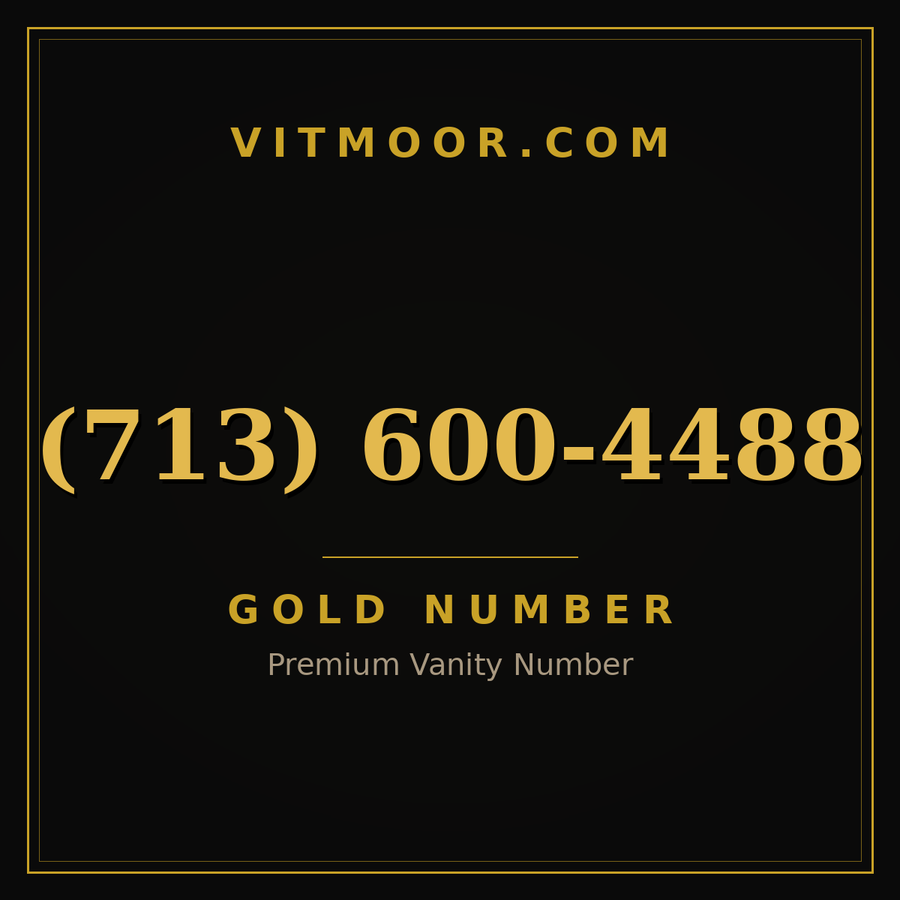 VITMOOR Gold premium number (713) 600-4488