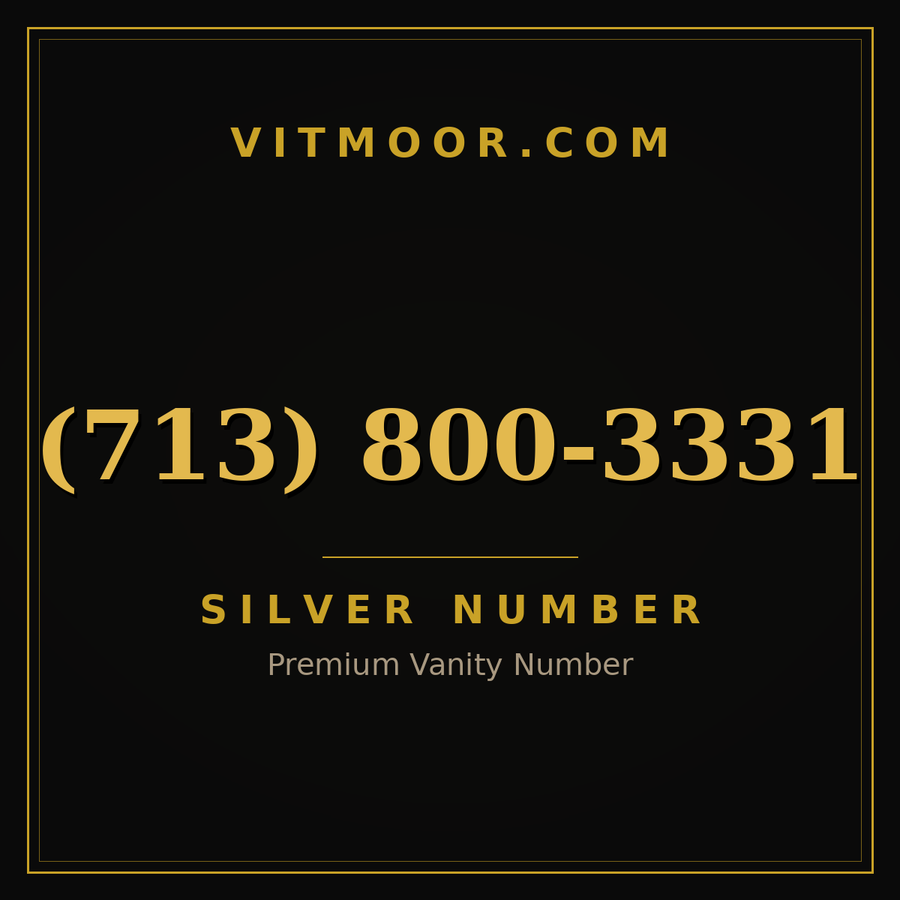 VITMOOR Silver premium number (713) 800-3331