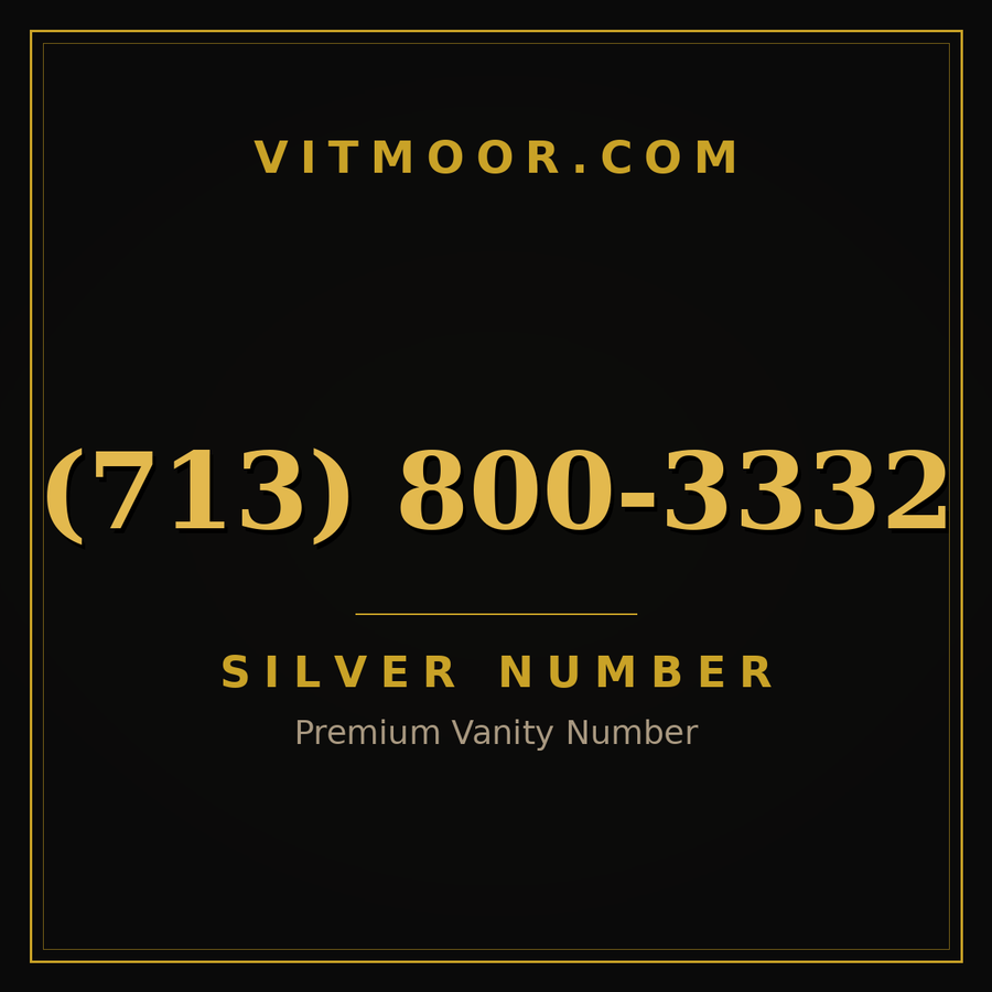 VITMOOR Silver premium number (713) 800-3332