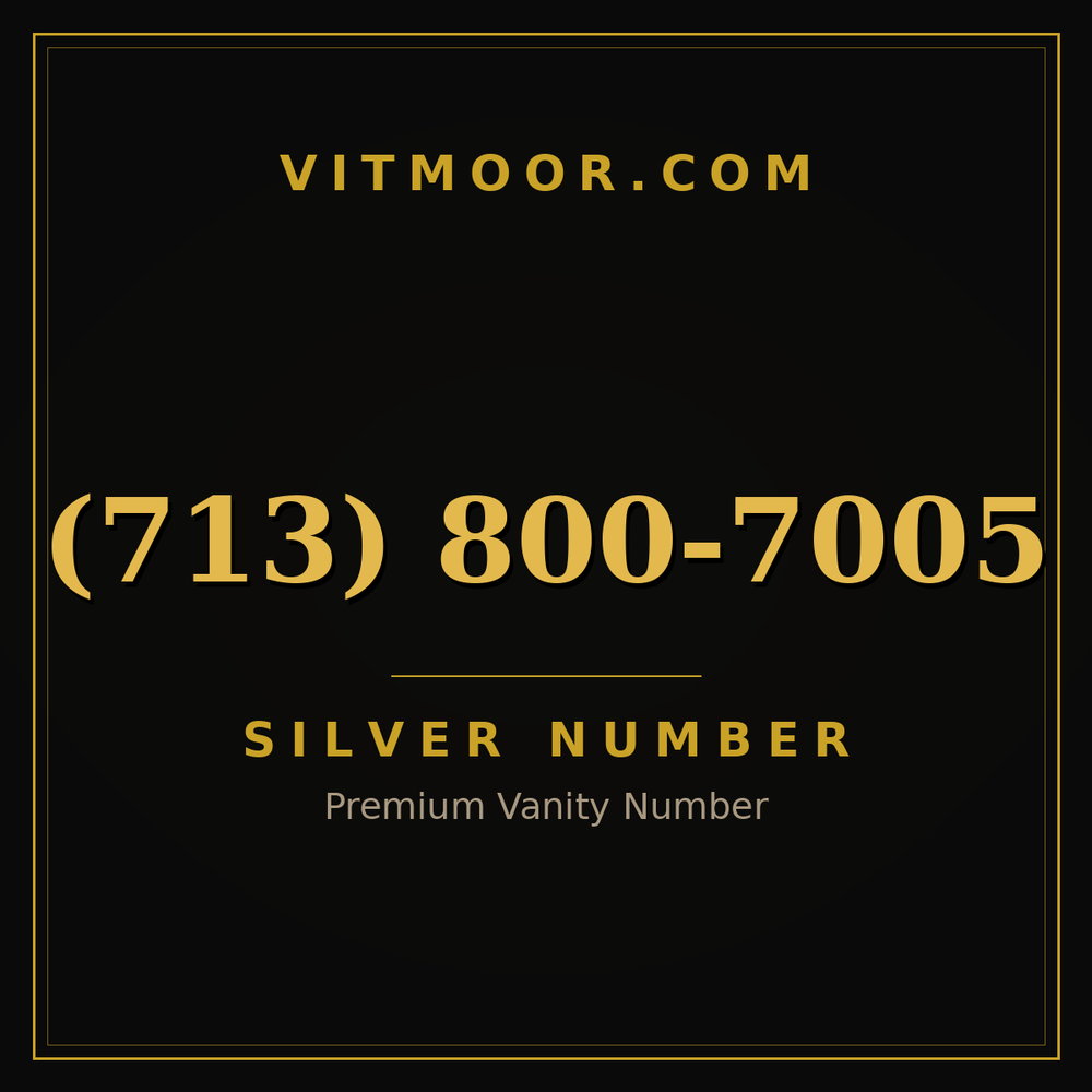 713 800-7005
