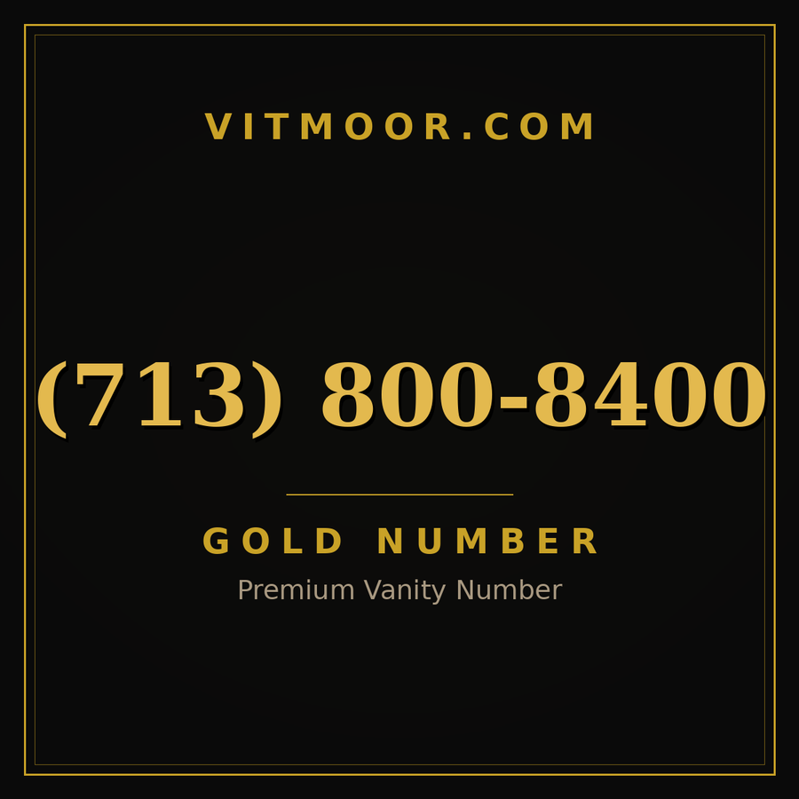 VITMOOR Gold premium number (713) 800-8400