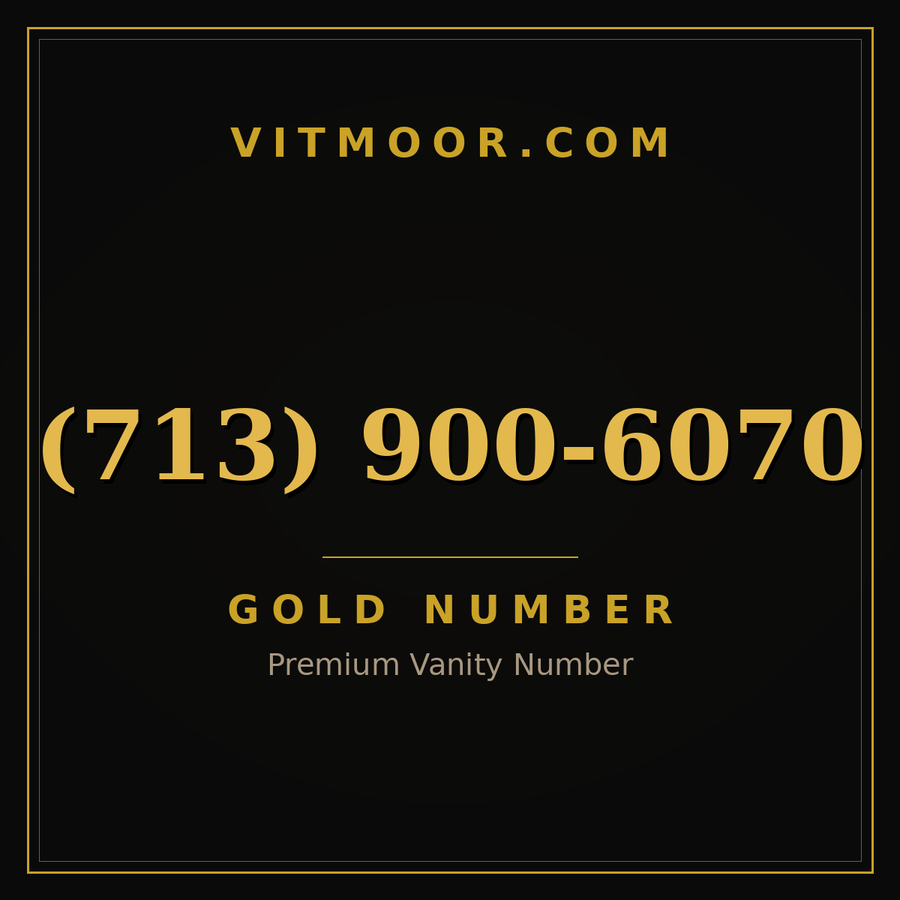 VITMOOR Gold premium number (713) 900-6070