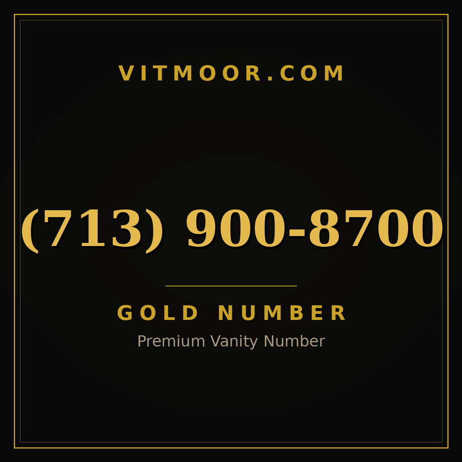 VITMOOR Gold premium number (713) 900-8700
