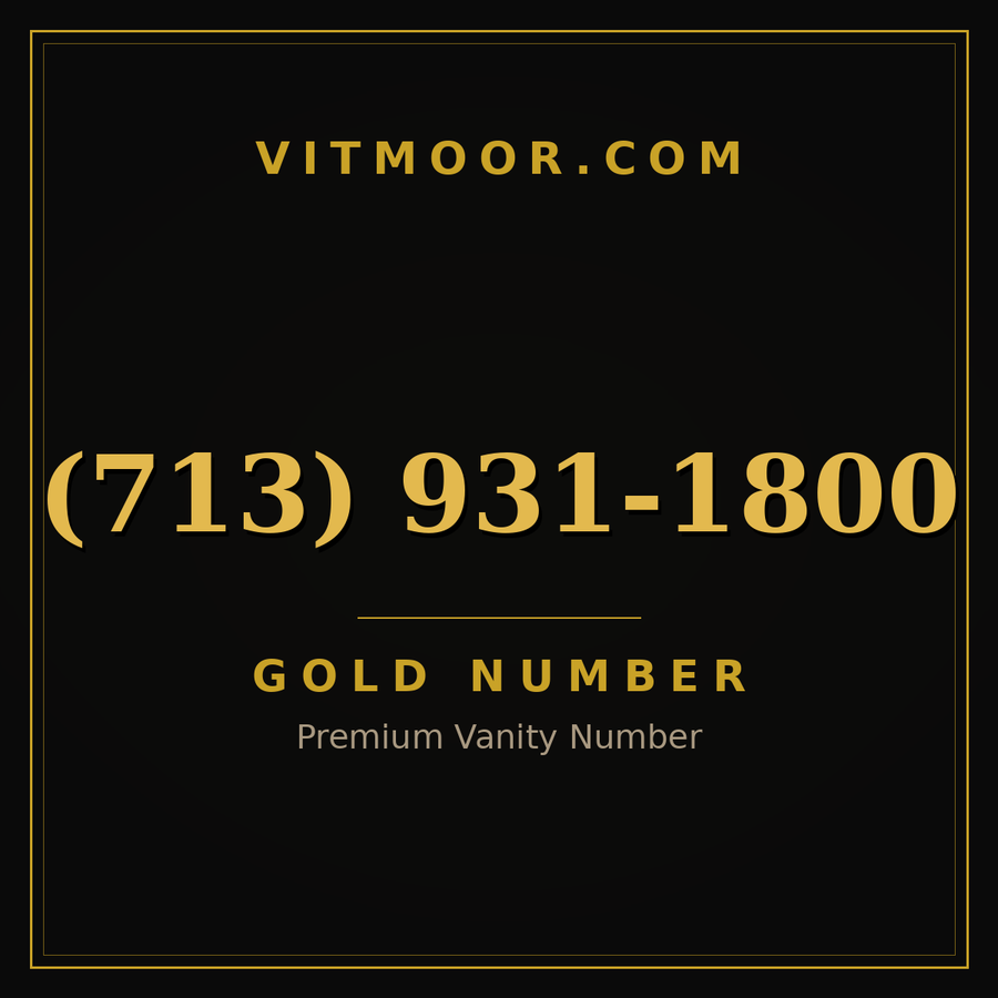 VITMOOR Gold premium number (713) 931-1800