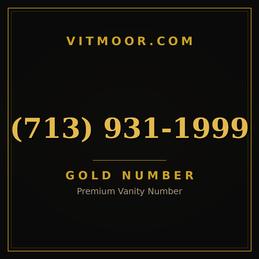 VITMOOR Gold premium number (713) 931-1999
