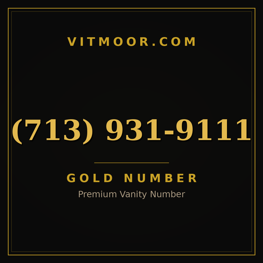 VITMOOR Gold premium number (713) 931-9111