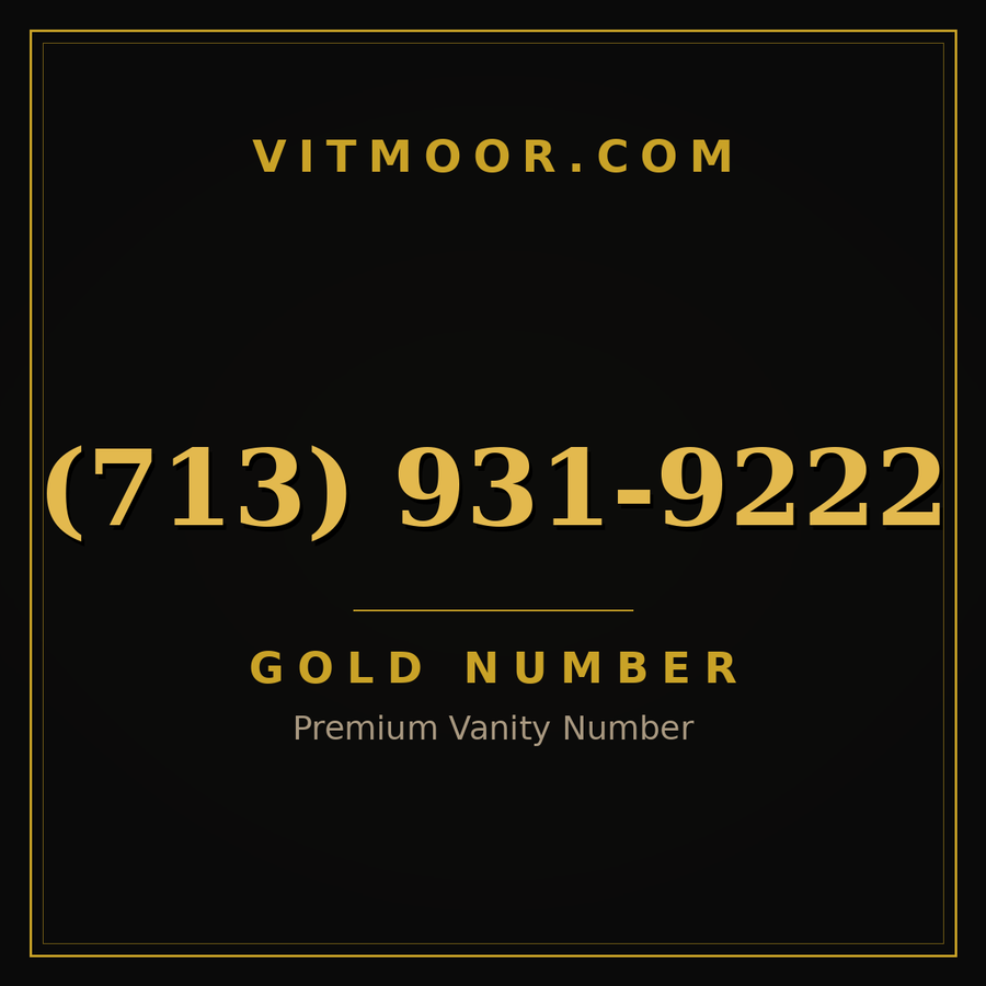 VITMOOR Gold premium number (713) 931-9222