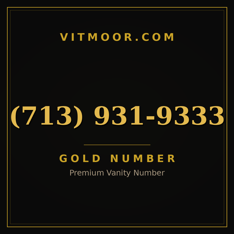 VITMOOR Gold premium number (713) 931-9333