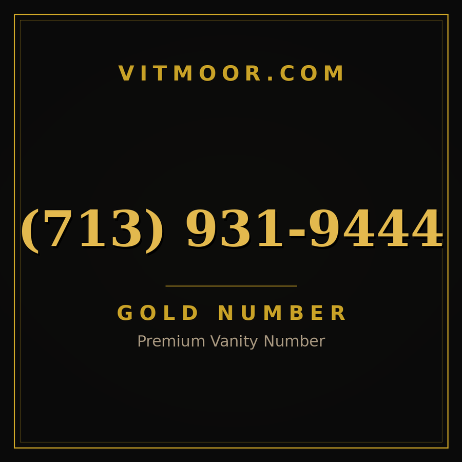 VITMOOR Gold premium number (713) 931-9444