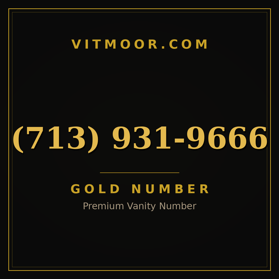 VITMOOR Gold premium number (713) 931-9666