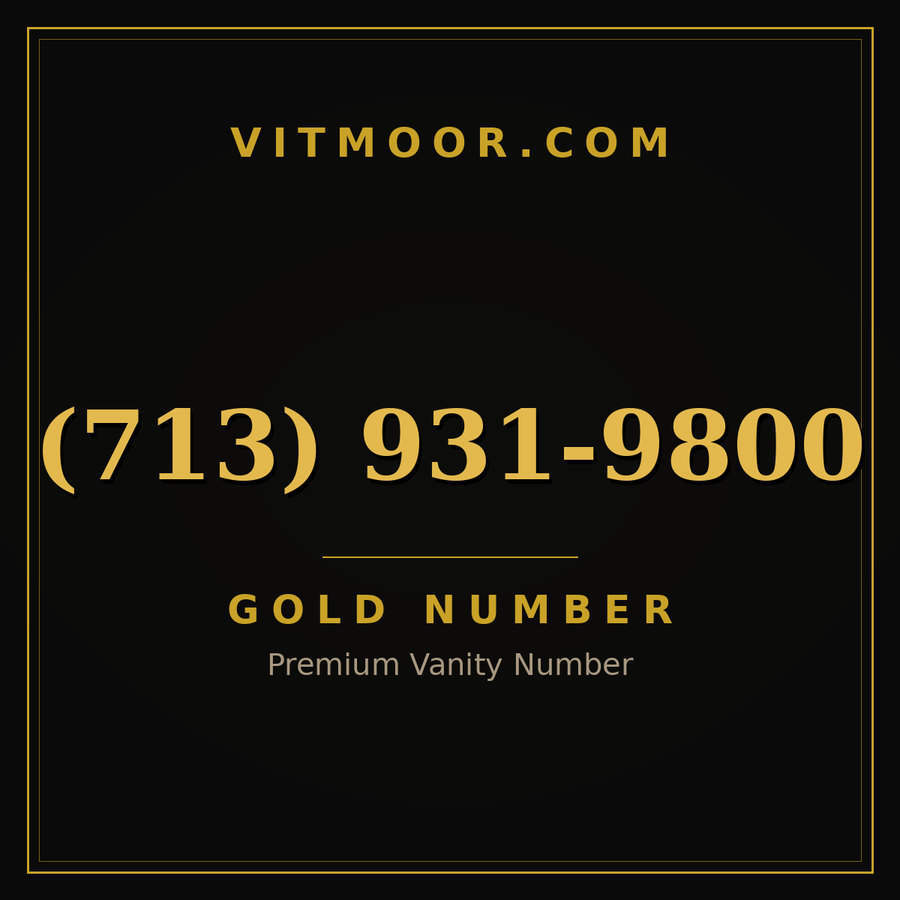 VITMOOR Gold premium number (713) 931-9800