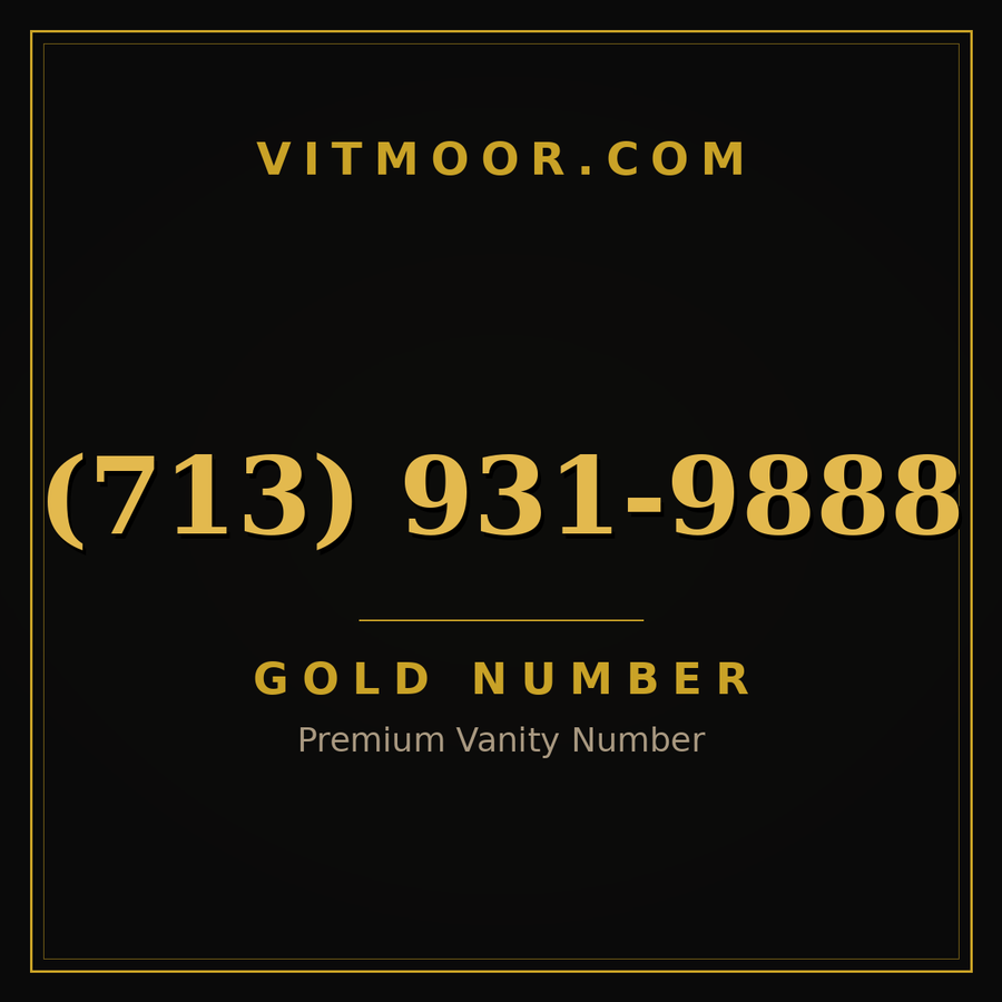 VITMOOR Gold premium number (713) 931-9888