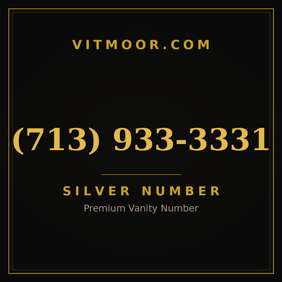 VITMOOR Silver premium number (713) 933-3331