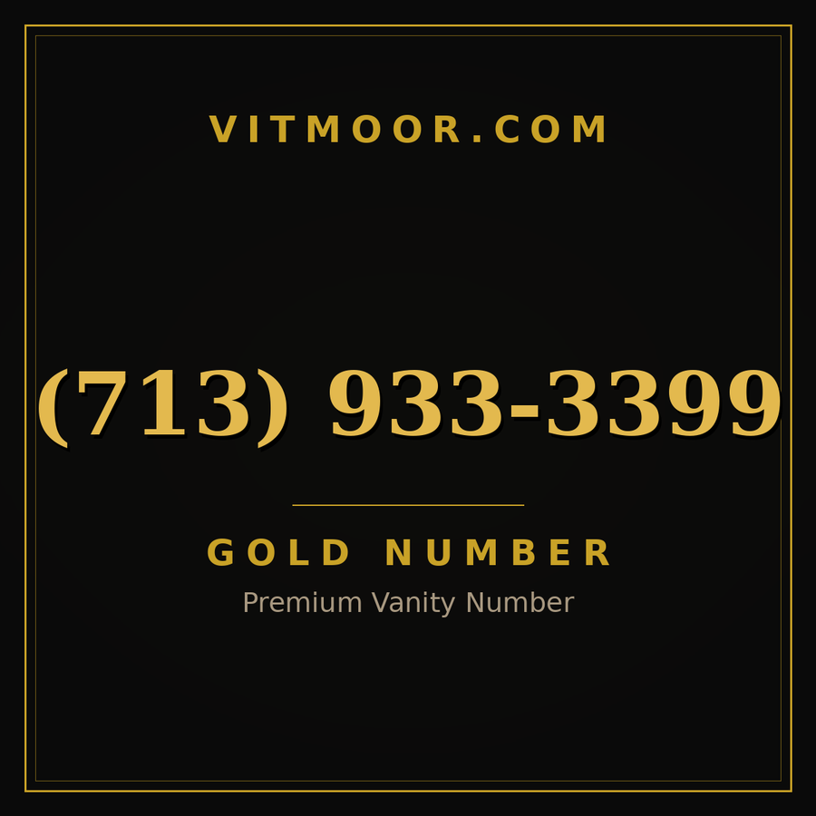 VITMOOR Gold premium number (713) 933-3399