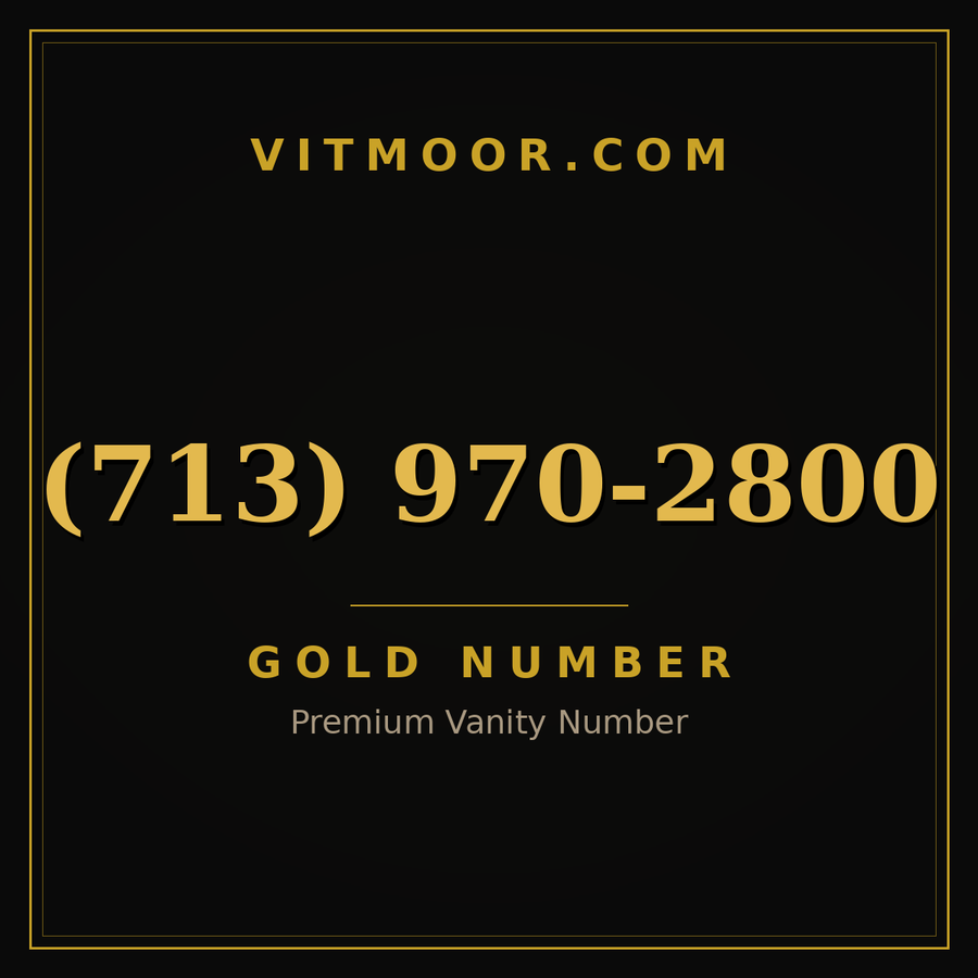 VITMOOR Gold premium number (713) 970-2800