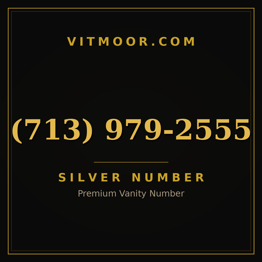 VITMOOR Silver premium number (713) 979-2555