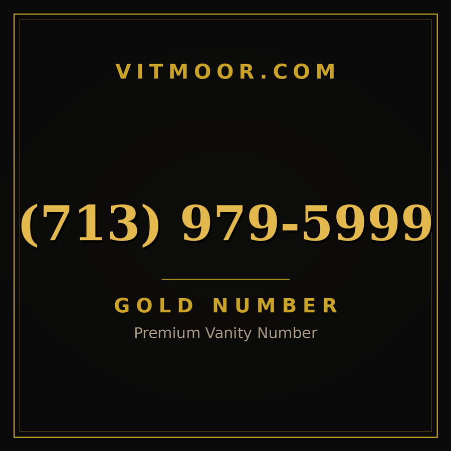 VITMOOR Gold premium number (713) 979-5999