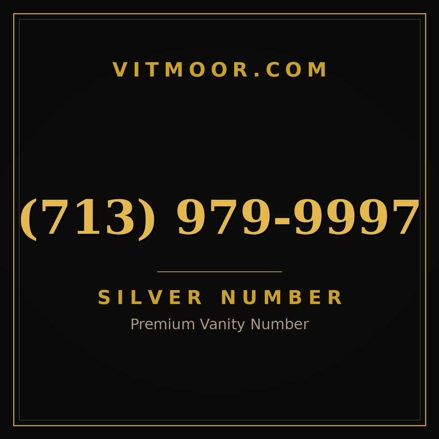 VITMOOR Silver premium number (713) 979-9997