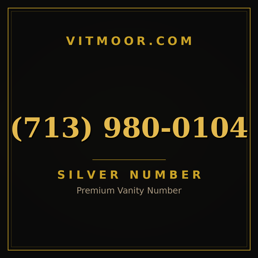 VITMOOR Silver premium number (713) 980-0104