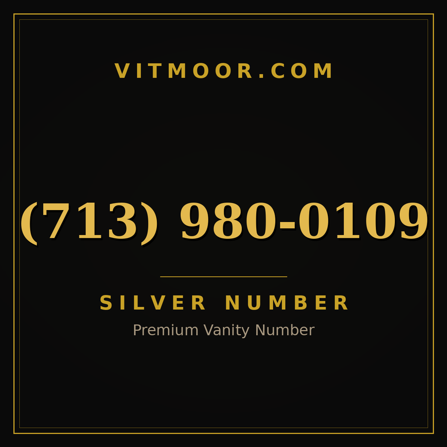 VITMOOR Silver premium number (713) 980-0109