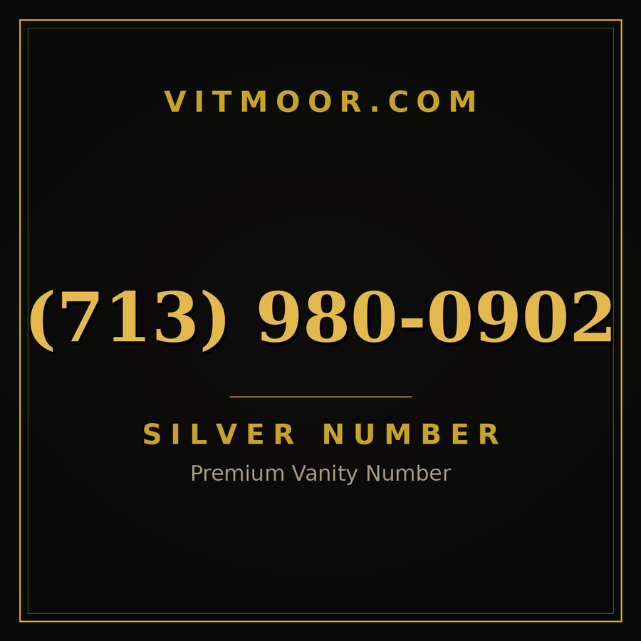 VITMOOR Silver premium number (713) 980-0902