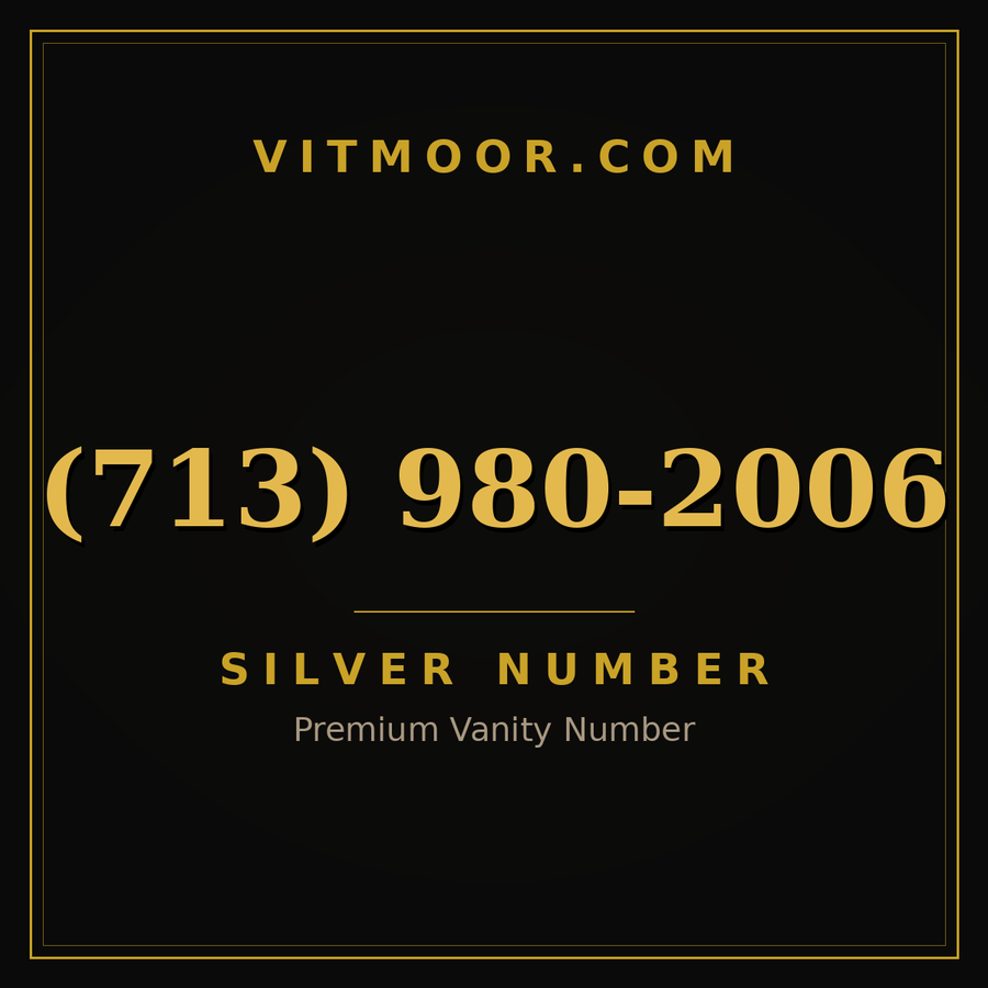 VITMOOR Silver premium number (713) 980-2006