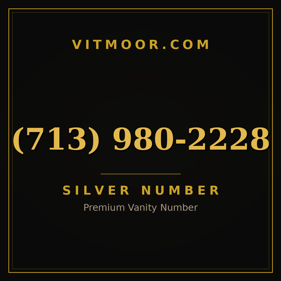 VITMOOR Silver premium number (713) 980-2228