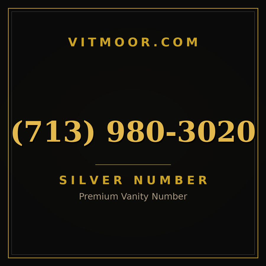VITMOOR Silver premium number (713) 980-3020