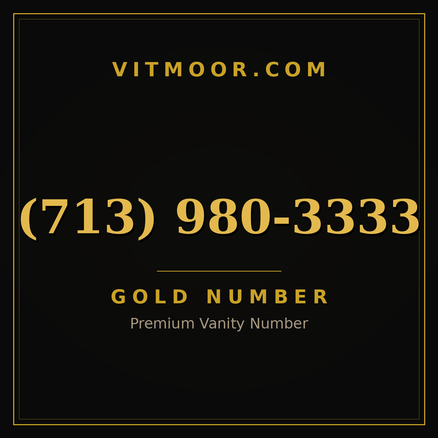 VITMOOR Gold premium number (713) 980-3333