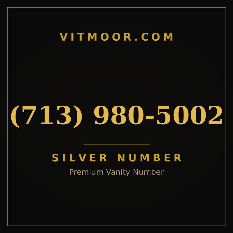 VITMOOR Silver premium number (713) 980-5002