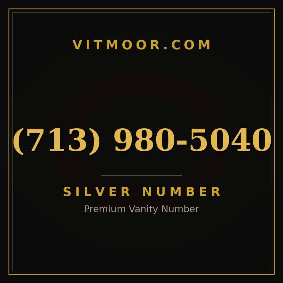VITMOOR Silver premium number (713) 980-5040