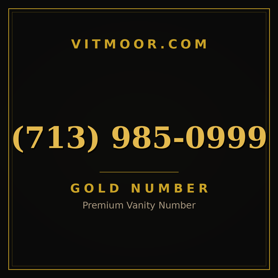 VITMOOR Gold premium number (713) 985-0999