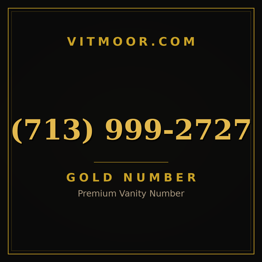 VITMOOR Gold premium number (713) 999-2727