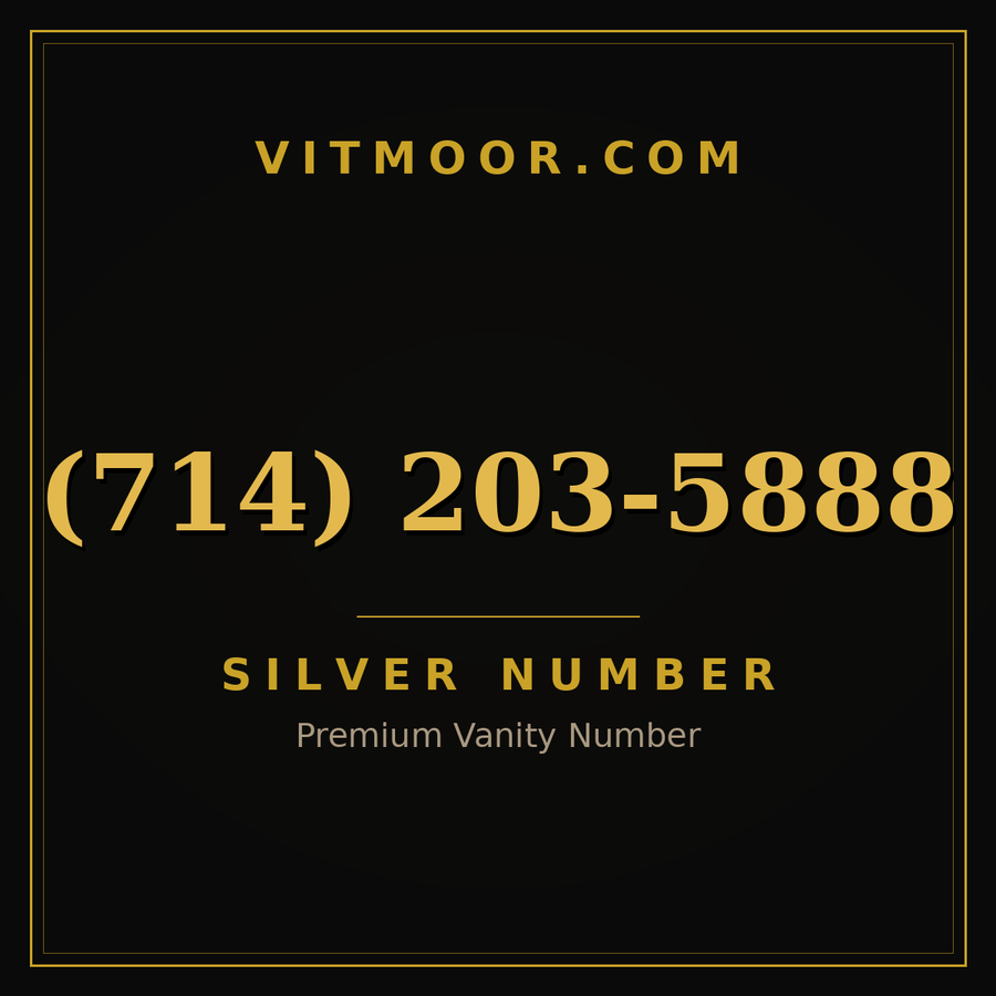VITMOOR Silver premium number (714) 203-5888