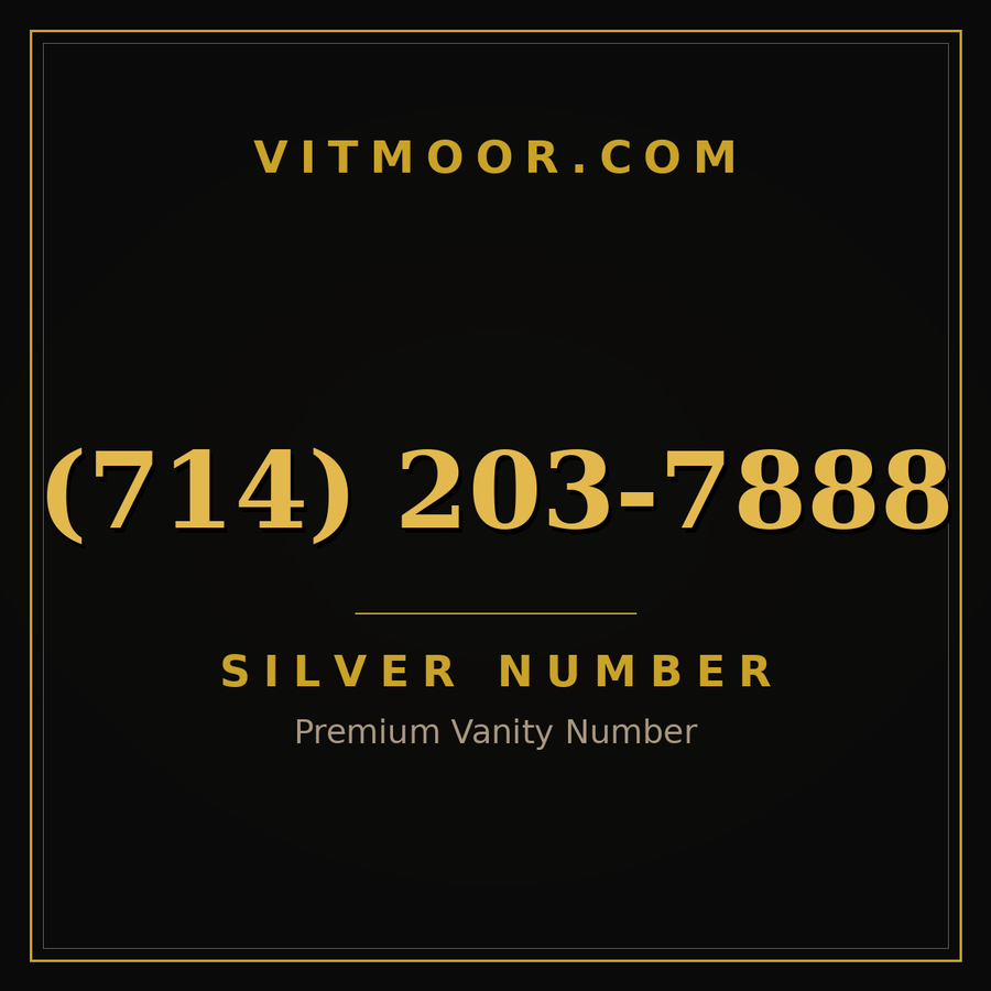 VITMOOR Silver premium number (714) 203-7888